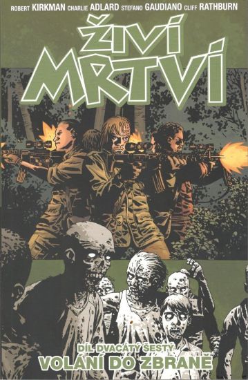 Obrázek Živí mrtví 26: Volání do zbraně