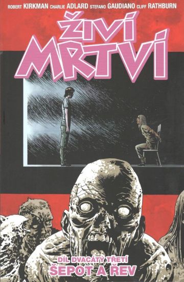 Obrázek Živí mrtví 23: Šepot a řev