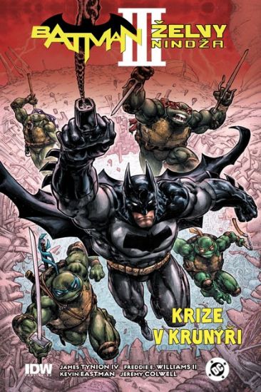 Obrázek Batman/Želvy nindža 3: Krize v krunýři (brož.)
