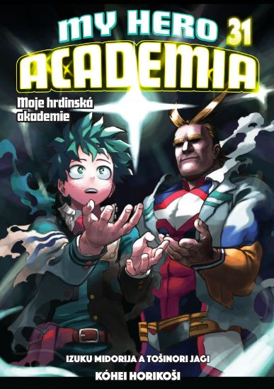 My Hero Academia - Moje hrdinská akademie 31: Izuku Midorija a Tošinori Jagi